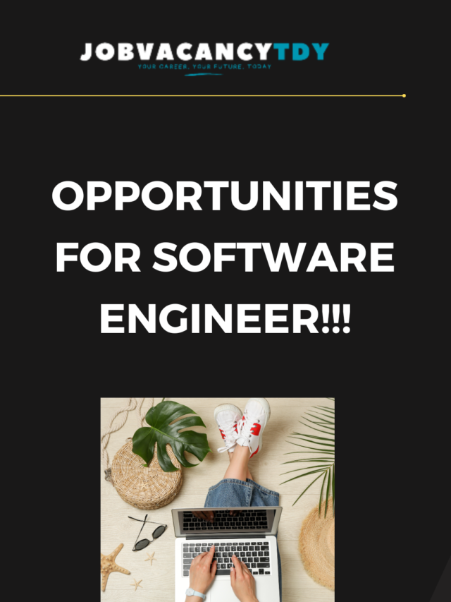 Opportunities for Software Engineer!!!