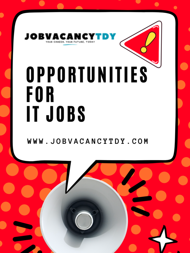 Opportunities for 
IT Jobs